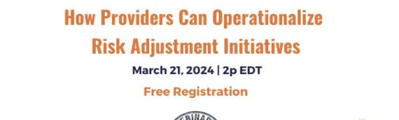 Free Webinar | Value-based Care is a Team Sport: How Providers Can Operationalize Risk Adjustment Initiatives